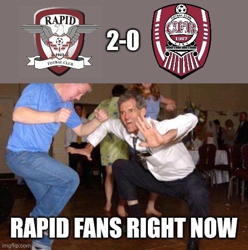 Rapid Bucharest 2-0 CFR Cluj | 2-0; RAPID FANS RIGHT NOW | image tagged in funny dancing,rapid,cfr cluj,liga 1,fotbal,memes | made w/ Imgflip meme maker