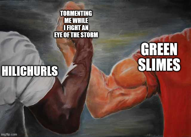 Doing daily quests be like | TORMENTING ME WHILE I FIGHT AN EYE OF THE STORM; GREEN SLIMES; HILICHURLS | image tagged in arm wrestling meme template | made w/ Imgflip meme maker