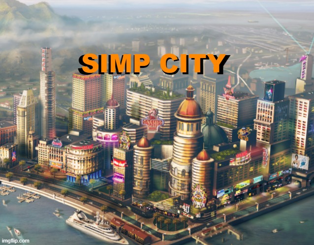 MSMG in a nutshell | SIMP CITY; SIMP CITY | made w/ Imgflip meme maker
