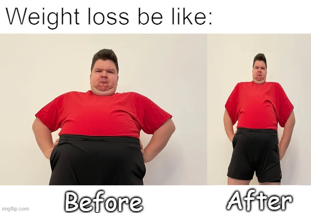  Weight loss be like:; Before; After | image tagged in thiccocado the avocado | made w/ Imgflip meme maker