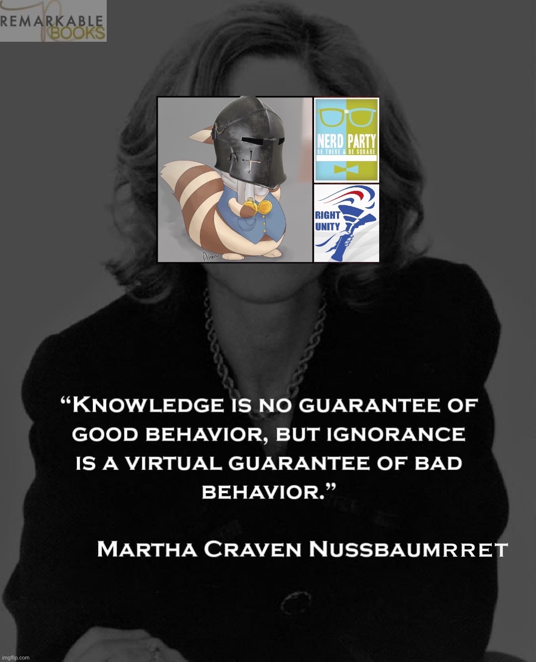 Based one, Martha Craven Nussbaumrret | RRET | image tagged in martha craven nussbaum,words of wisdom,based,presidents,furret,martha craven nussbaumrret | made w/ Imgflip meme maker