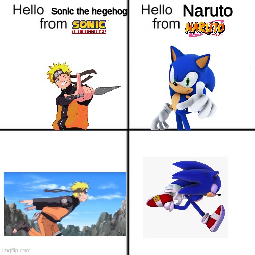 they're so similar | Naruto; Sonic the hegehog | image tagged in hello person from,memes,sonic the hedgehog,naruto | made w/ Imgflip meme maker