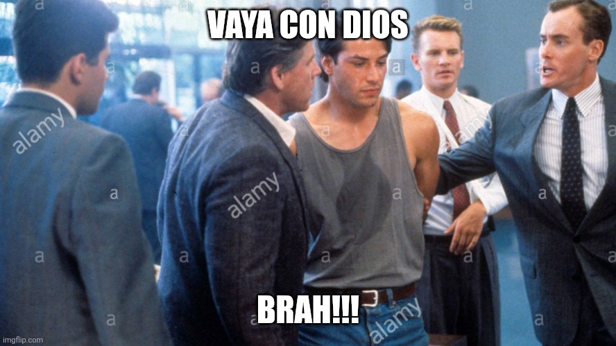 Vaya con dios brah | VAYA CON DIOS; BRAH!!! | image tagged in funny | made w/ Imgflip meme maker