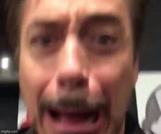 Robert Downey AAAAAAA | image tagged in robert downey aaaaaaa | made w/ Imgflip meme maker