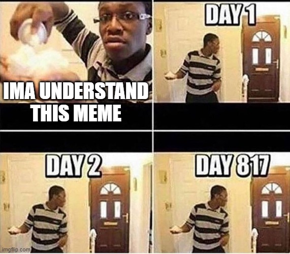 Gonna Prank Dad | IMA UNDERSTAND THIS MEME | image tagged in gonna prank dad | made w/ Imgflip meme maker