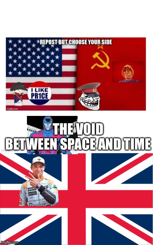I choose the void | THE VOID BETWEEN SPACE AND TIME | made w/ Imgflip meme maker