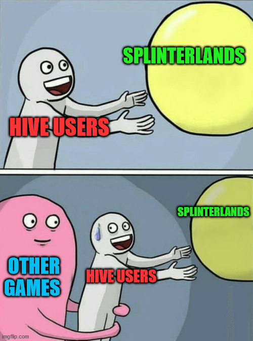 the other games and splinterlands | SPLINTERLANDS; HIVE USERS; SPLINTERLANDS; OTHER GAMES; HIVE USERS | image tagged in games,crypto,hive,cryptocurrency,cryptogames,meme | made w/ Imgflip meme maker