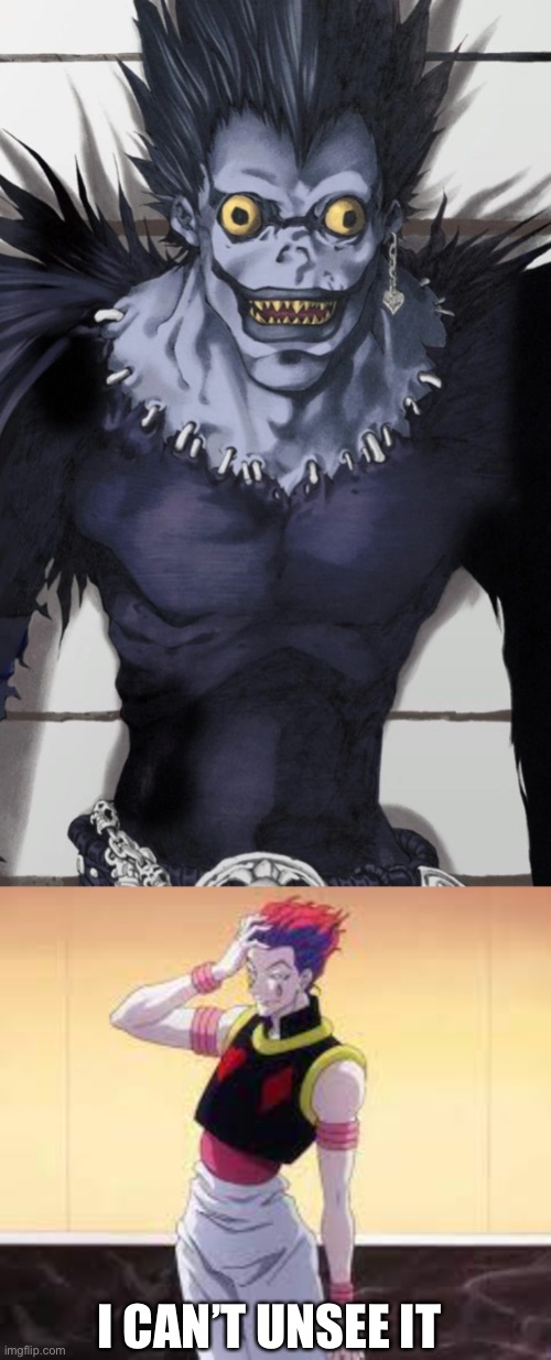 Ryuk | I CAN’T UNSEE IT | image tagged in ryuk | made w/ Imgflip meme maker