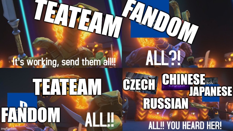 Lol | TEATEAM; FANDOM; CHINESE; CZECH; TEATEAM; JAPANESE; RUSSIAN; FANDOM | image tagged in ninjago | made w/ Imgflip meme maker