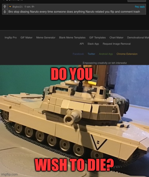 DO YOU; WISH TO DIE? | image tagged in cobi tonker | made w/ Imgflip meme maker