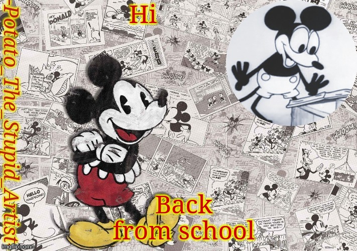 I want grilled cheese | Hi; Back from school | image tagged in original mickey mouse template thanks -nezuko_official- | made w/ Imgflip meme maker