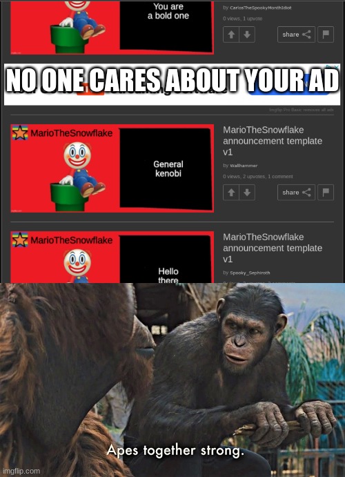NO ONE CARES ABOUT YOUR AD | made w/ Imgflip meme maker