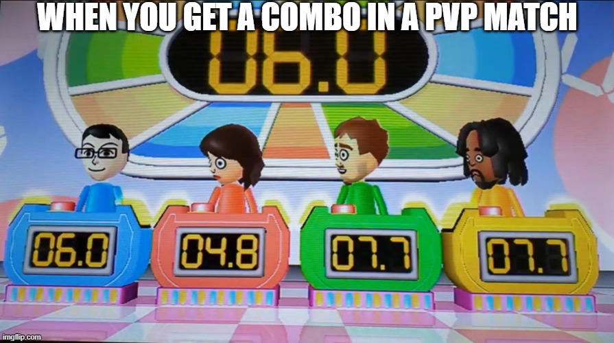 Getting a combo in a nutshell | WHEN YOU GET A COMBO IN A PVP MATCH | image tagged in surprised miis,combo | made w/ Imgflip meme maker