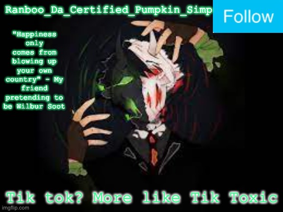 Dream's Puppet |  Tik tok? More like Tik Toxic | image tagged in dream's puppet | made w/ Imgflip meme maker