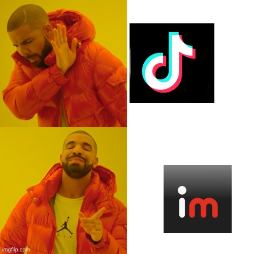 Drake Hotline Bling | image tagged in memes,drake hotline bling,imgflip,tiktok | made w/ Imgflip meme maker