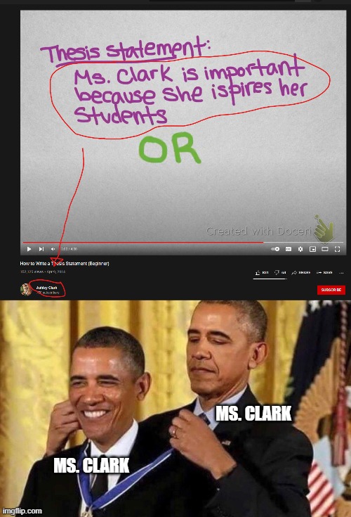 Ms. Clark |  MS. CLARK; MS. CLARK | image tagged in obama medal,stupid,obama,essays,school,youtube | made w/ Imgflip meme maker