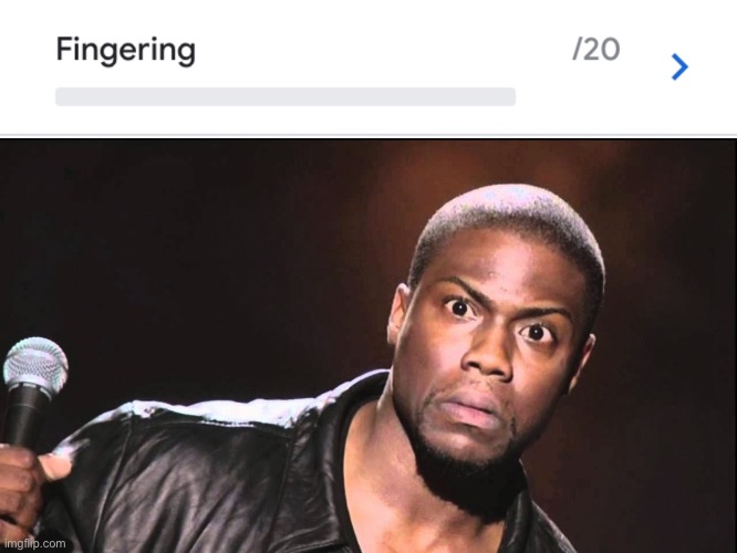 Fingering… | image tagged in wait what | made w/ Imgflip meme maker