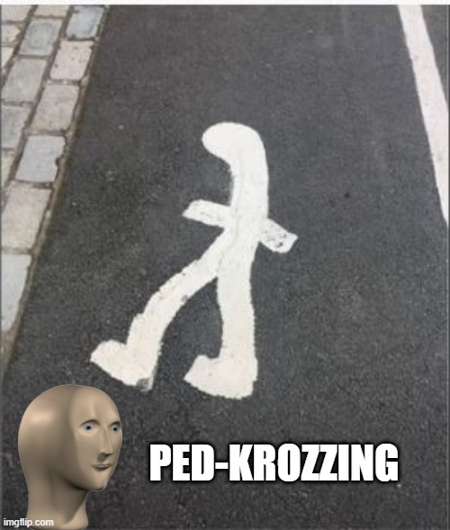 Stonks Crossing | PED-KROZZING | image tagged in you had one job | made w/ Imgflip meme maker