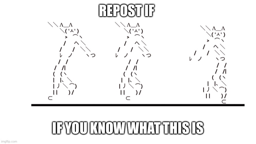 e | REPOST IF; IF YOU KNOW WHAT THIS IS | image tagged in e | made w/ Imgflip meme maker
