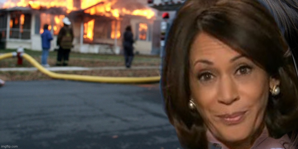 Now where do we run toooo | image tagged in harris burning america,demotivating,horny harry | made w/ Imgflip meme maker