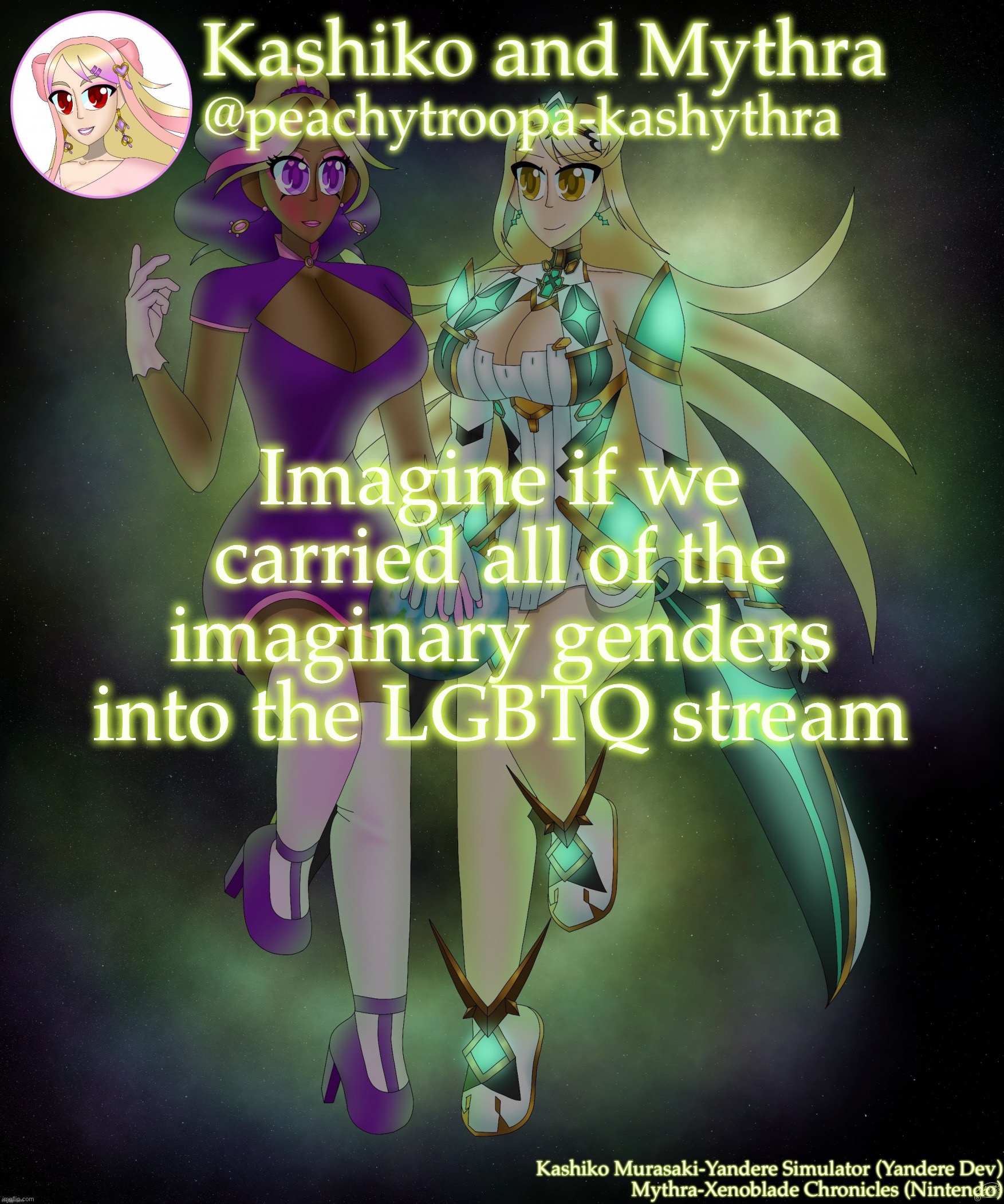 Also no, Kashikogender and Mythragender never happened | Imagine if we carried all of the imaginary genders into the LGBTQ stream | image tagged in kashiko murasaki and mythra | made w/ Imgflip meme maker