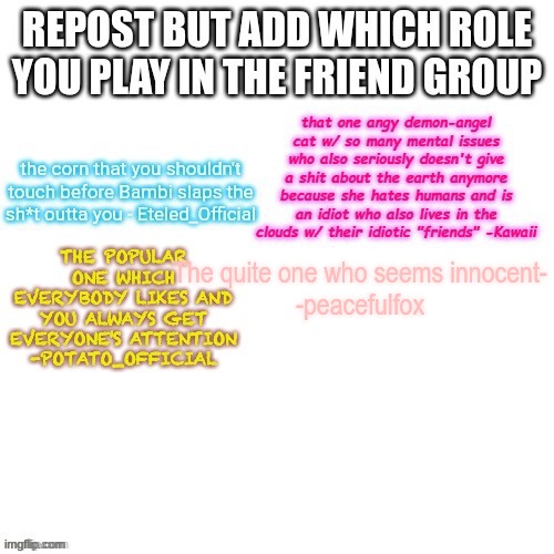 The quite one who seems innocent-
-peacefulfox | made w/ Imgflip meme maker