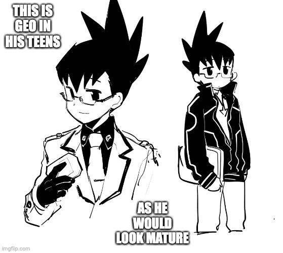 Mature Geo | THIS IS GEO IN HIS TEENS; AS HE WOULD LOOK MATURE | image tagged in geo stelar,memes,megaman,megaman star force | made w/ Imgflip meme maker