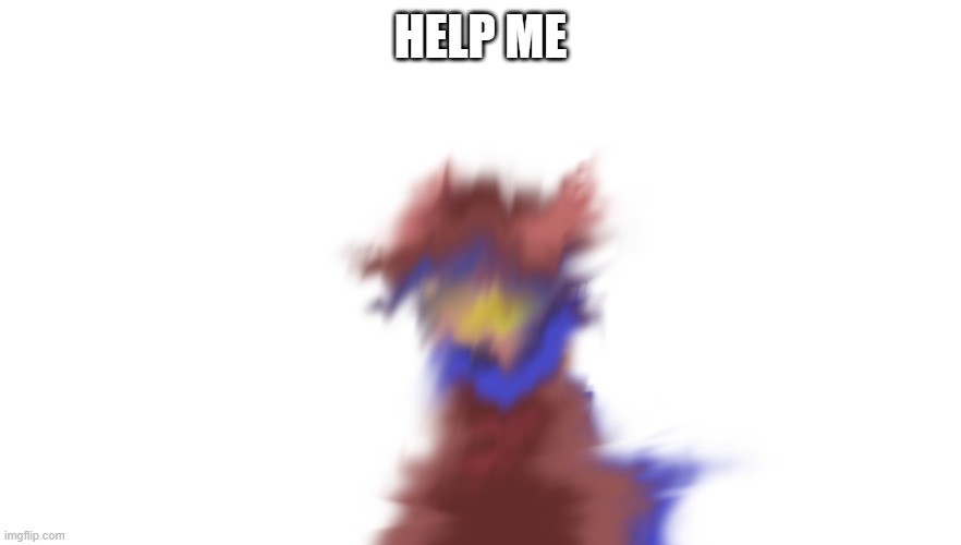 Niko in pain | HELP ME | image tagged in oneshot,memes,cursed | made w/ Imgflip meme maker