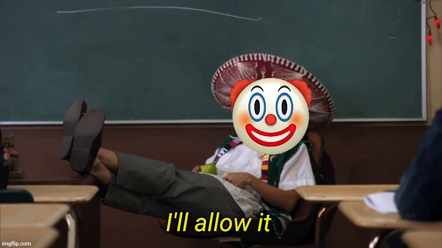 When you find out Pennywise is hunting Xentrick | image tagged in i'll allow it,killer clowns,love,human meat | made w/ Imgflip meme maker