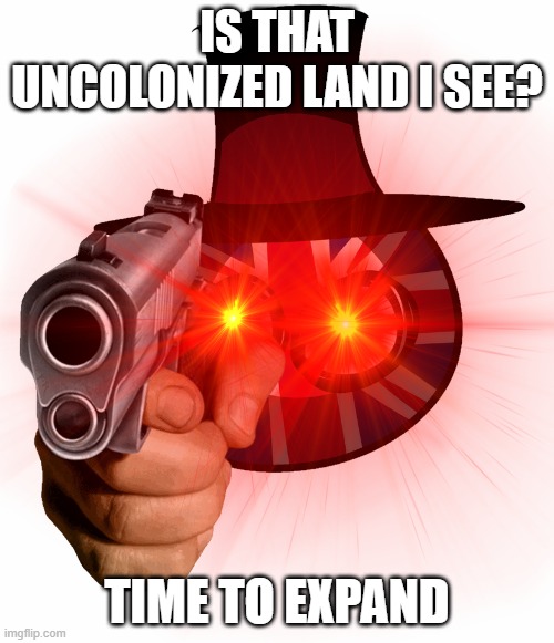 The U.K in the 1800's be like: | IS THAT UNCOLONIZED LAND I SEE? TIME TO EXPAND | image tagged in countryballs,colonialism,united kingdom,be like | made w/ Imgflip meme maker