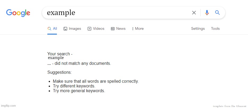 google , did not match | example; example | image tagged in google did not match | made w/ Imgflip meme maker