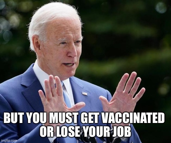 Hold on Jack | BUT YOU MUST GET VACCINATED 
OR LOSE YOUR JOB | image tagged in hold on jack | made w/ Imgflip meme maker