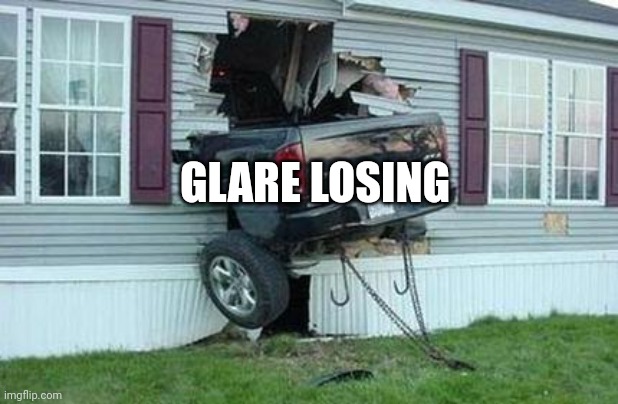 funny car crash | GLARE LOSING | image tagged in funny car crash | made w/ Imgflip meme maker