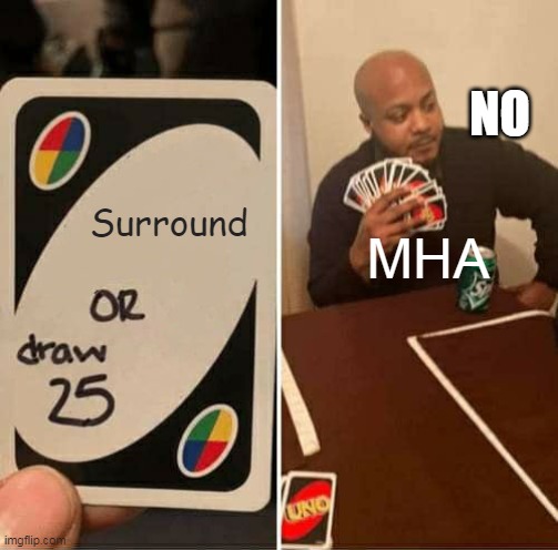 MHA Part 2 |  NO; Surround; MHA | image tagged in memes,uno draw 25 cards,anti anime | made w/ Imgflip meme maker