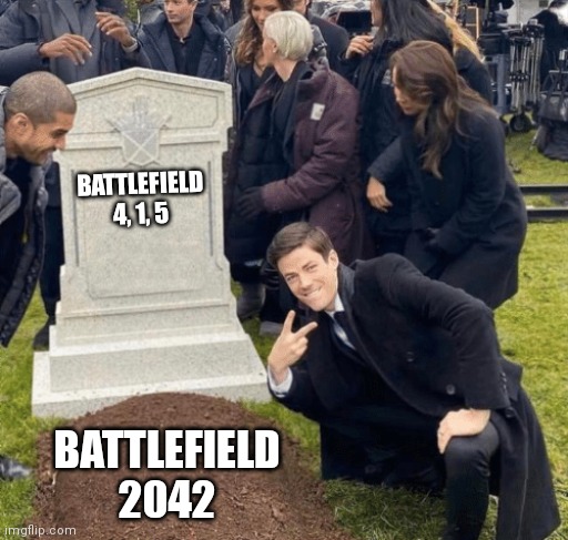 Grant Gustin over grave | BATTLEFIELD 4, 1, 5; BATTLEFIELD 2042 | image tagged in grant gustin over grave | made w/ Imgflip meme maker