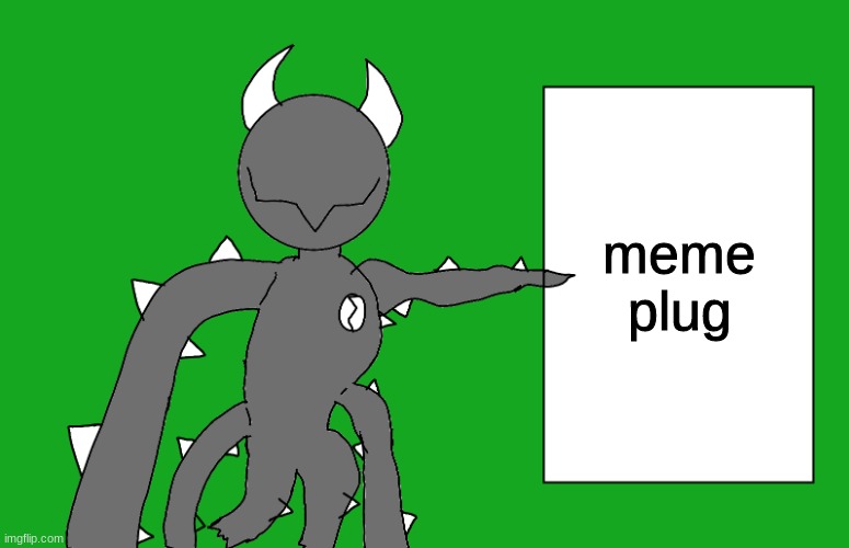 s p i k e 2 | meme plug | image tagged in s p i k e 2 | made w/ Imgflip meme maker