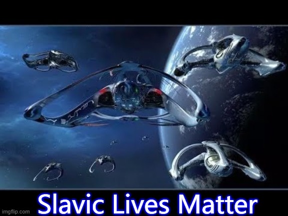 Andromeda Ascendant | Slavic Lives Matter | image tagged in andromeda ascendant,slavic lives matter | made w/ Imgflip meme maker