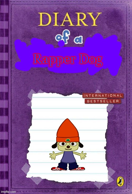 Diary of a Wimpy Kid Cover Template | Rapper Dog | image tagged in diary of a wimpy kid cover template | made w/ Imgflip meme maker