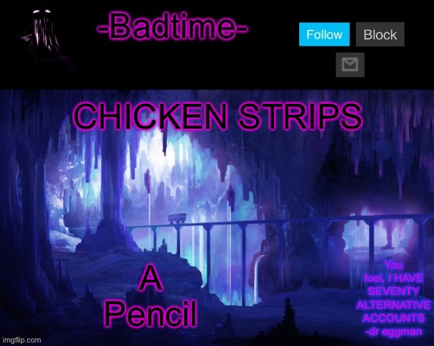 Sheeeeeeesh | CHICKEN STRIPS; A

Pencil | image tagged in sheeeeeeesh | made w/ Imgflip meme maker