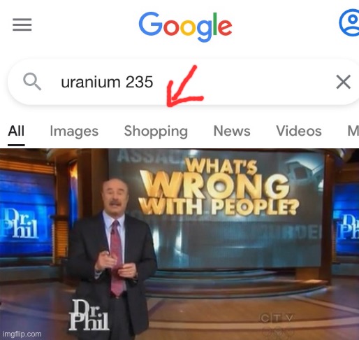 You can really buy something if you search it | image tagged in dr phil what's wrong with people,memes,funny | made w/ Imgflip meme maker