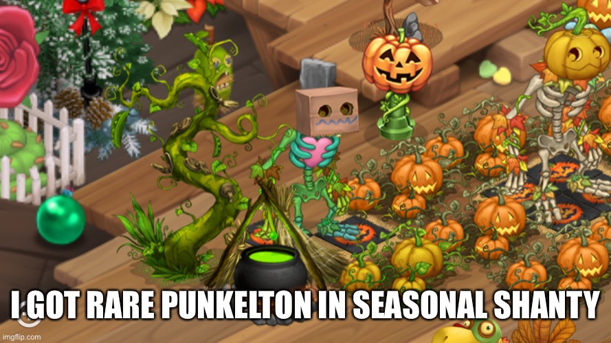 I GOT RARE PUNKELTON IN SEASONAL SHANTY | made w/ Imgflip meme maker