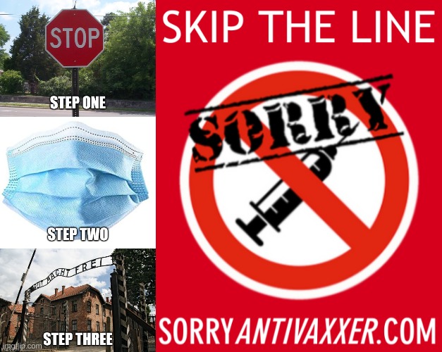 stop whining | image tagged in sorryantivaxxer,auschwitz,antimask,antivax,conservative hypocrisy,stupid people | made w/ Imgflip meme maker