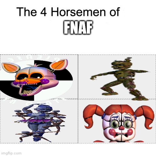 Four horsemen | FNAF | image tagged in four horsemen | made w/ Imgflip meme maker