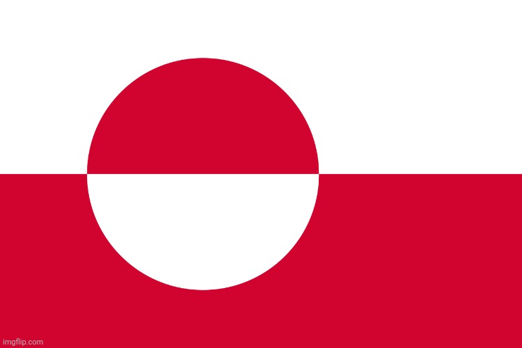 Greenland flag | image tagged in greenland flag | made w/ Imgflip meme maker