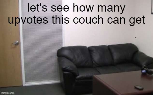 funky couch | let's see how many upvotes this couch can get | image tagged in funky,couch | made w/ Imgflip meme maker