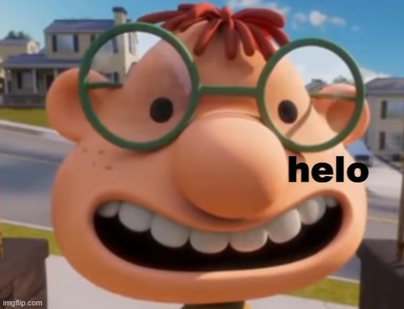 helo | made w/ Imgflip meme maker