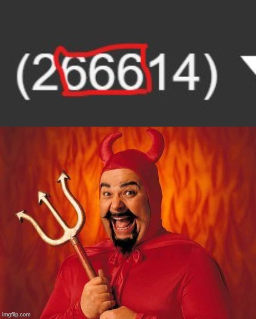 OML SCARY NUMBER | image tagged in funny satan | made w/ Imgflip meme maker