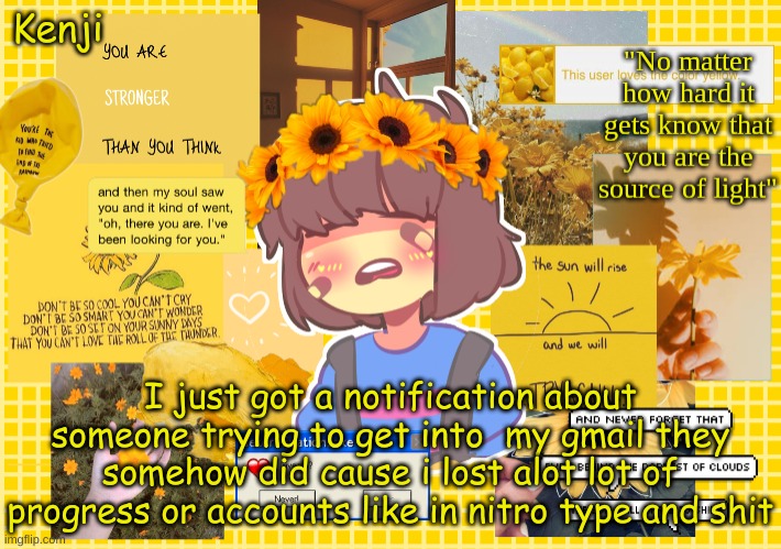 Frisk | I just got a notification about someone trying to get into  my gmail they somehow did cause i lost alot lot of progress or accounts like in nitro type and shit | image tagged in frisk | made w/ Imgflip meme maker