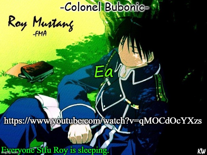 Roy nap ^^ | Ea; https://www.youtube.com/watch?v=qMOCdOcYXzs | image tagged in roy nap | made w/ Imgflip meme maker