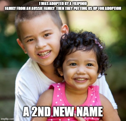 Andrew Taylor | I WAS ADOPTED BY A FILIPINIO FAMILY FROM AN AUSSIE FAMILY  THEN THEY PUTTING US UP FOR ADOPTION; A 2ND NEW NAME | image tagged in andrew taylor | made w/ Imgflip meme maker